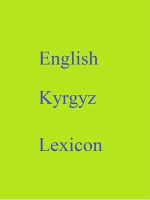 cover image of English Kyrgyz Lexicon